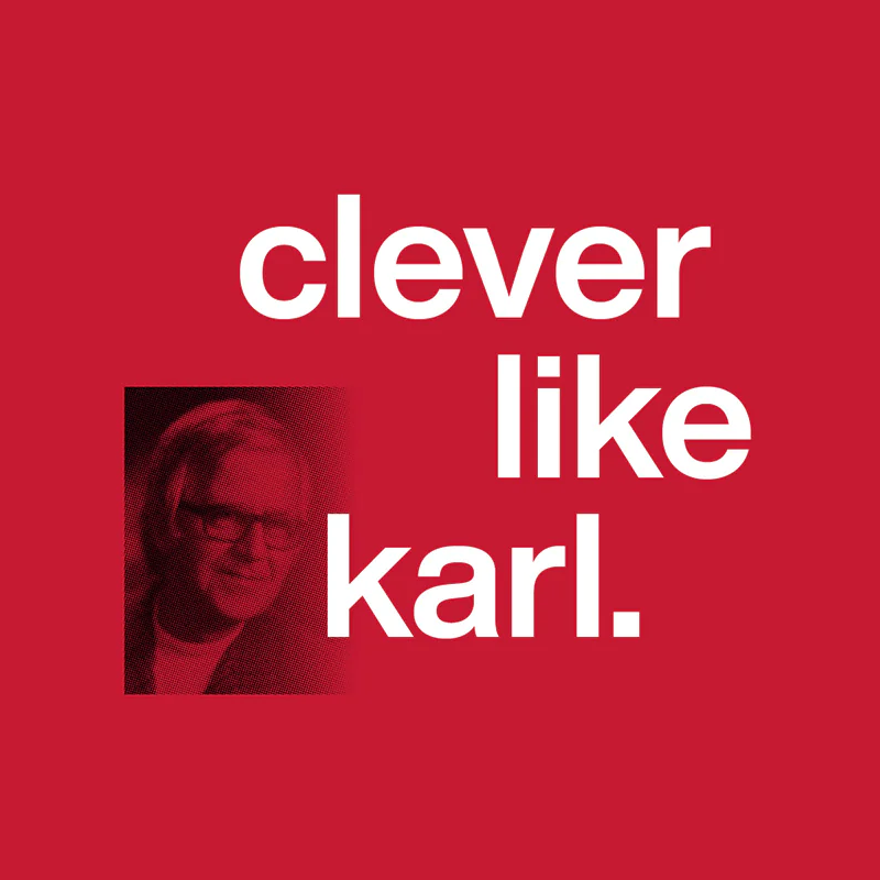 Clever Like Karl